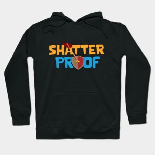Shatter Proof Hoodie